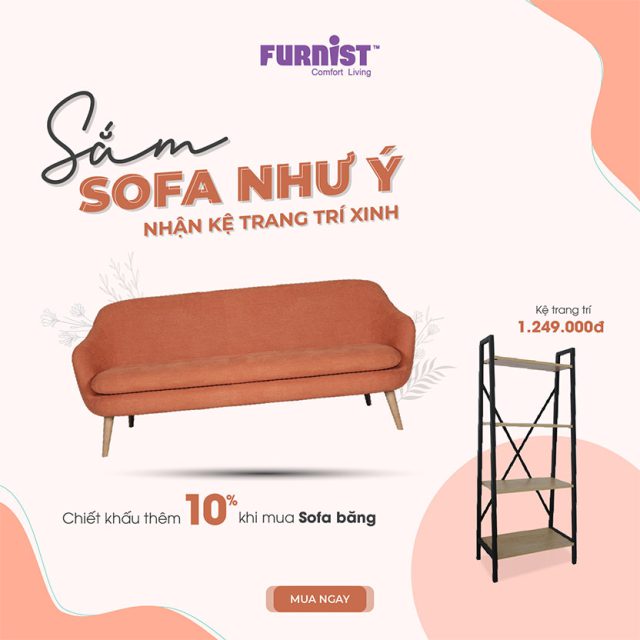 SẮM SOFA NHƯ Ý NHẬN KỆ TRANG TRÍ XINH !