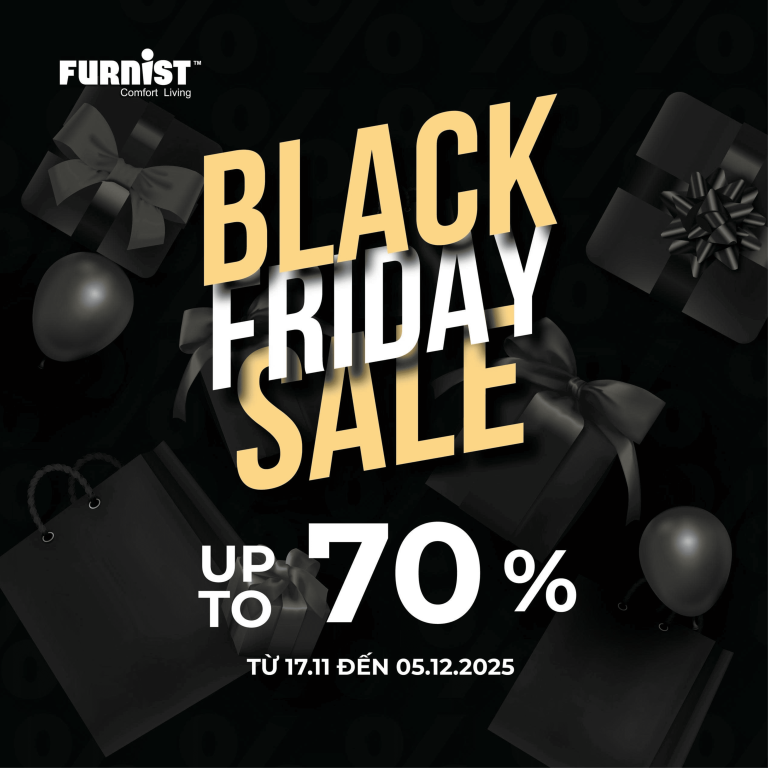 BLACK FRIDAY TẠI FURNIST | Sự kiện mua sắm được mong chờ nhất trong năm 2025